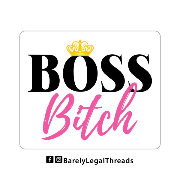 Boss Bitch 3" Sticker