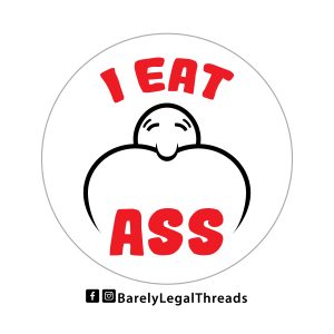 I Eat Ass 3" Sticker