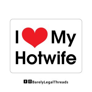 I Heart My Hotwife 3" Sticker