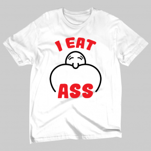I Eat Ass